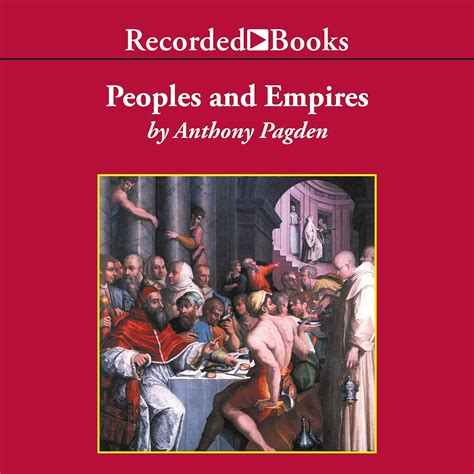 Peoples and Empires A Short History of European Migration Exploration and Conquest from Greece to the Present Modern Library Chronicles Kindle Editon