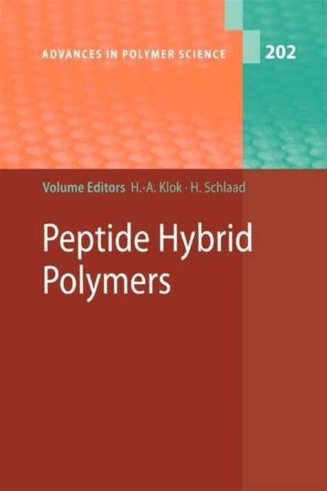 Peptide Hybrid Polymers 1st Edition Reader