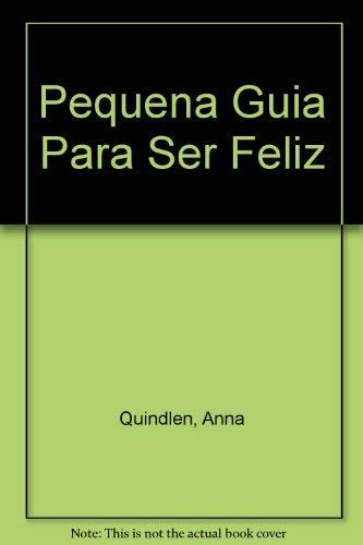 Pequena guia para ser feliz A Short Guide to a Happy Life Spanish Edition Kindle Editon