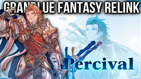 Percival to the Rescue: A Comprehensive Guide to Granblue Fantasy's Valiant Paladin