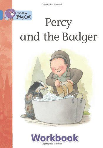 Percy and the Badger Workbook Collins Big Cat Doc