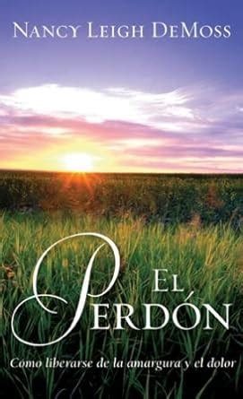 Perdon El Forgiveness Spanish Edition Kindle Editon