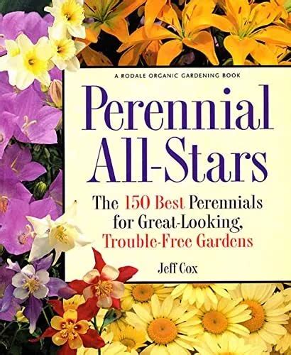 Perennial All-Stars The 150 Best Perennials for Great-Looking Epub