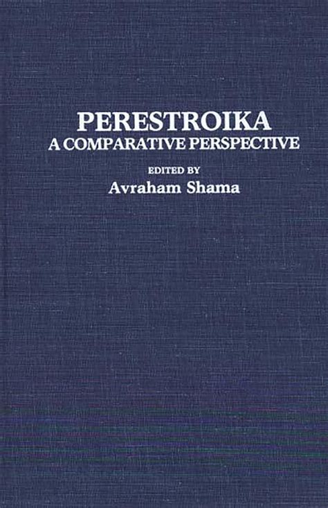 Perestroika A Comparative Perspective Reader