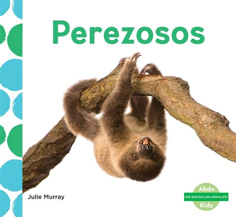 Pereza Sloth Spanish Edition Reader