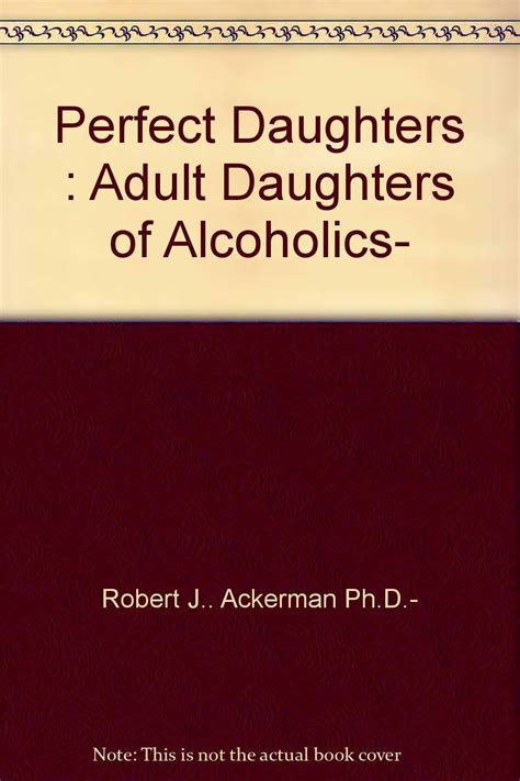 Perfect Daughters Adult Daughters of Alcoholics Doc