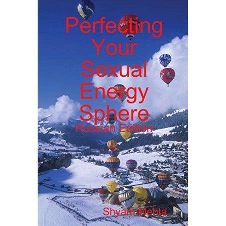 Perfecting Your Sexual Energy Sphere PDF