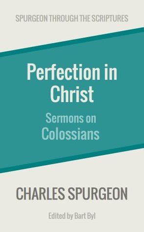 Perfection in Christ Sermons on Colossians Spurgeon Through the Scriptures Epub