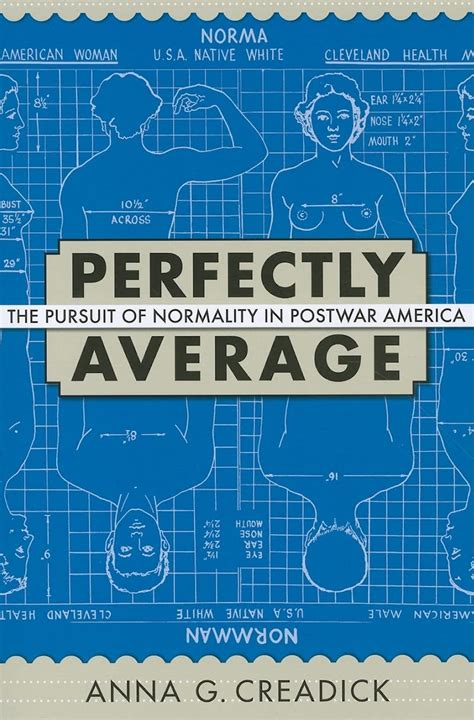 Perfectly Average: The Pursuit of Normality in Postwar America (Culture, Politics, and the Cold War) Doc