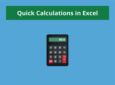 Perform Quick Calculations: