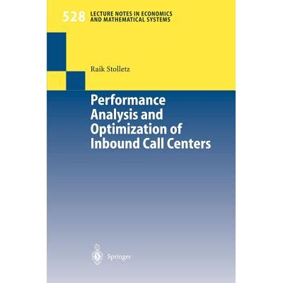 Performance Analysis and Optimization of Inbound Call Centers 1st Edition PDF