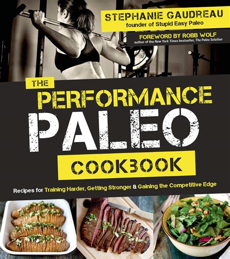 Performance Paleo Cookbook Training Competitive Kindle Editon