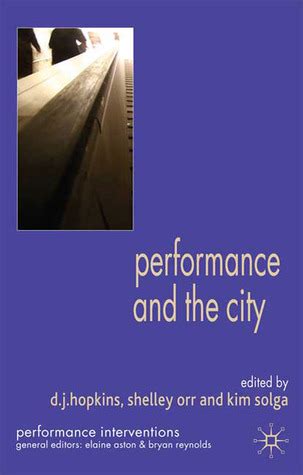 Performance and the City Performance Interventions