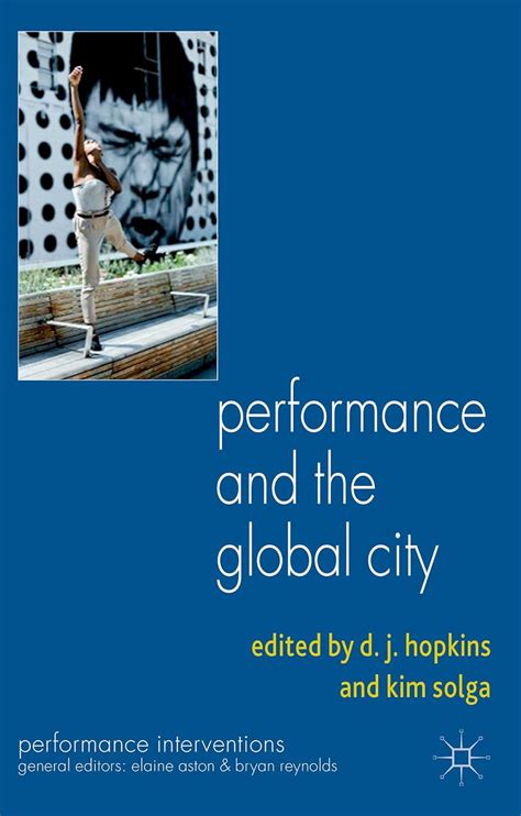 Performance and the Global City Performance Interventions