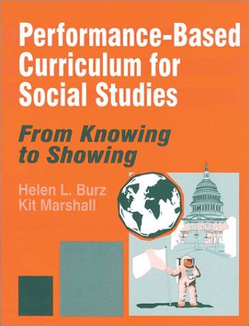 Performance-Based Curriculum for Social Studies From Knowing to Showing Doc