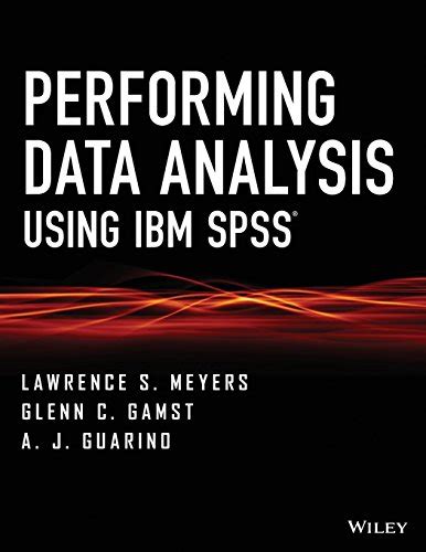 Performing Data Analysis Using IBM SPSS PDF