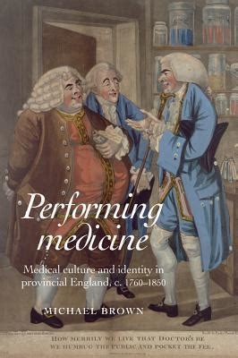 Performing Medicine Medical culture and identity in provincial England c1760-1850 Epub