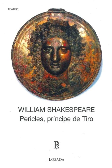 Pericles Principe De Tiro Pericles Prince of Tyre Biblioteca Clasica Y Contemporanea Spanish Edition Reader