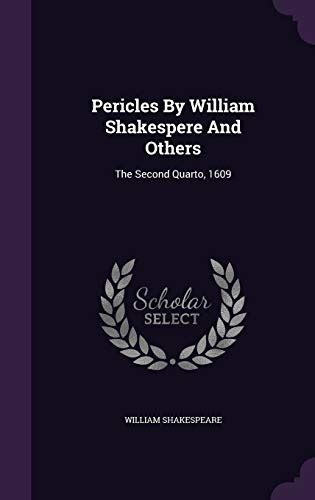 Pericles by William Shakespere and Others The Second Quarto Kindle Editon