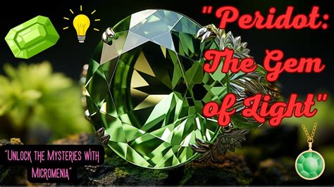 Peridot: The Verdant Gem of Illumination