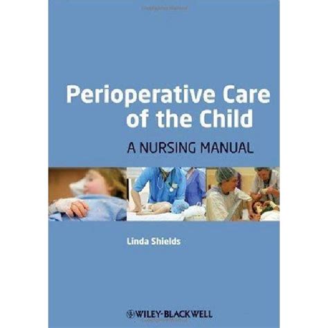 Perioperative Care of the Child : A Nursing Manual PDF