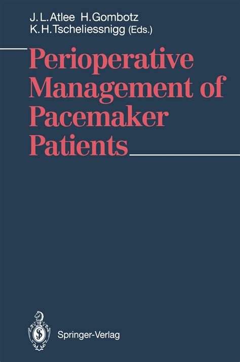 Perioperative Management of Pacemaker Patients 1st Edition Kindle Editon