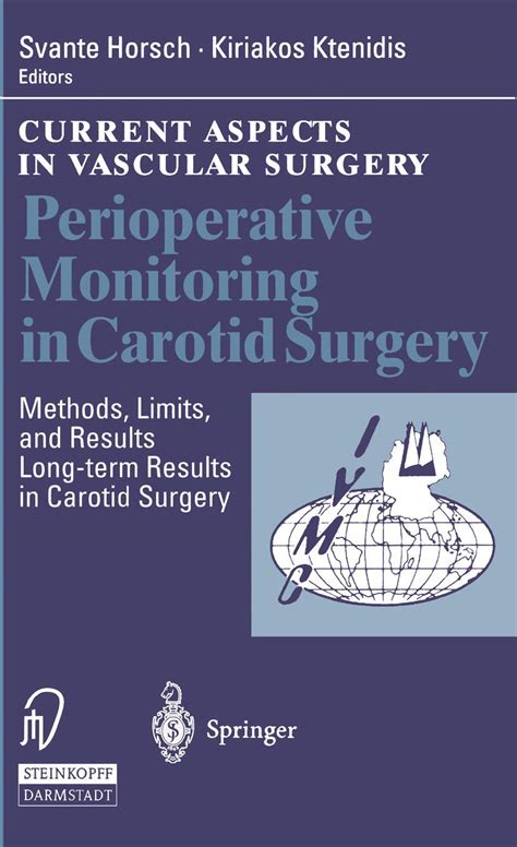 Perioperative Monitoring in Carotid Surgery Methods, Limits, and Results, Long-Term Results in Caro Reader