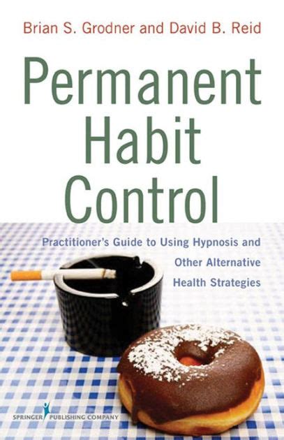 Permanent Habit Control: Practitioner&am Reader