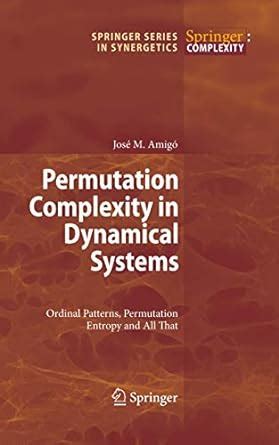 Permutation Complexity in Dynamical Systems Ordinal Patterns Kindle Editon