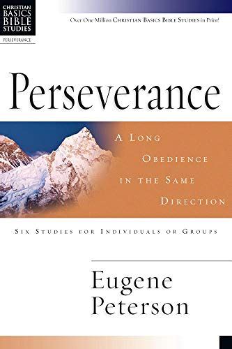 Perseverance A Long Obedience in the Same Direction Christian Basics Bible Studies Kindle Editon