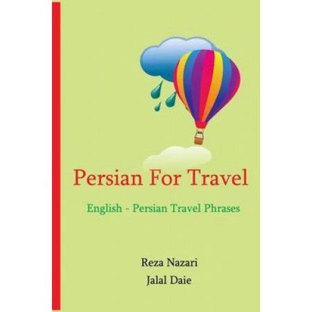 Persian for Travel English Persian Travel Phrases Start Speaking Persian Today Epub