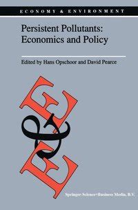 Persistent Pollutants Economics and Policy 1st Edition Reader