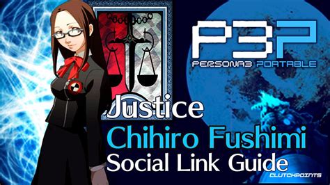 Persona 3: Chihiro Fushimi's Social Link - A Comprehensive Guide