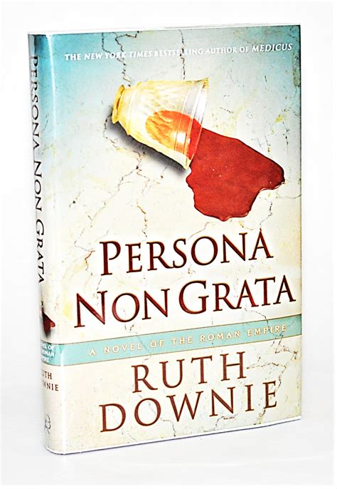 Persona Non Grata A Novel of the Roman Empire The Medicus Series Reader