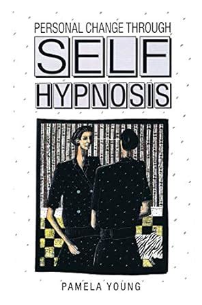 Personal Change Through Self Hypnosis Kindle Editon