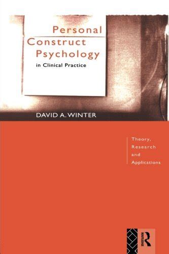 Personal Construct Psychology in Clinical Practice Theory Research and Applications Epub