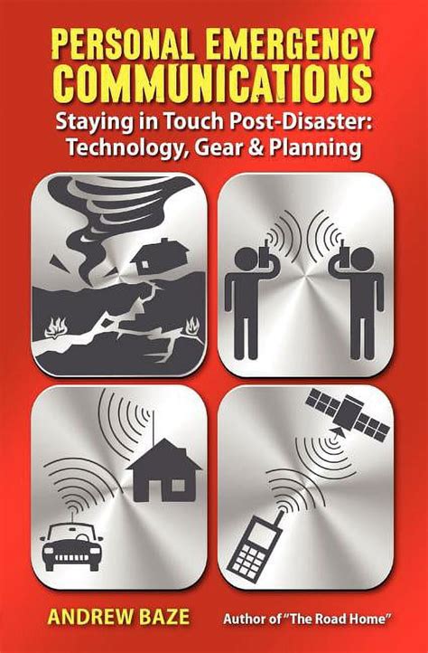 Personal Emergency Communications Staying in Touch Post-Disaster Technology Gear and Planning Doc