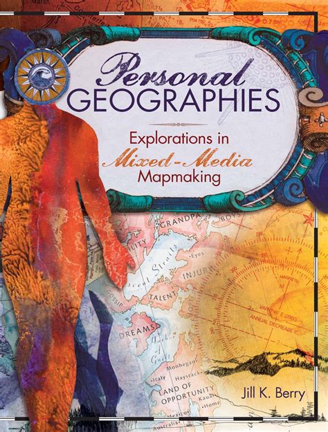 Personal Geographies Explorations in Mixed-Media Mapmaking Epub