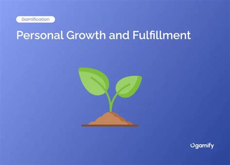 Personal Growth and Fulfillment: