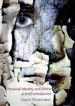Personal Identity and Ethics A Brief Introduction Doc