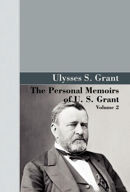 Personal Memoirs of U S Grant Volume 2 Reader