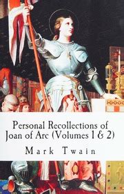 Personal Recollections of Joan of Arc Volumes 1-2 Doc