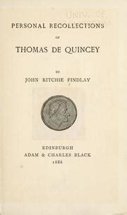 Personal Recollections of Thomas de Quincey... Kindle Editon