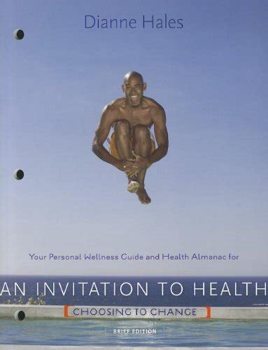Personal Wellness Guide for Hales An Invitation to Health Choosing to Change Brief Edition 7th Epub