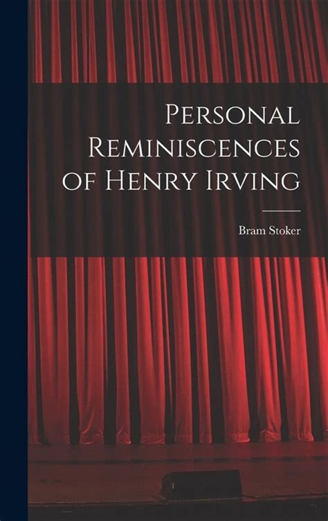 Personal reminiscences of Henry Irving v01