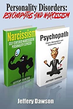 Personality Disorders Psychopaths and Narcissism