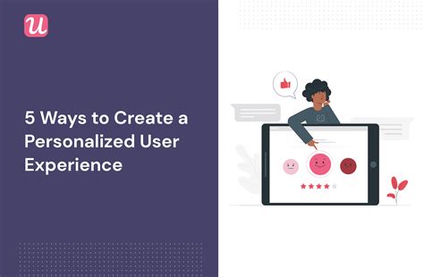 Personalize the user experience: