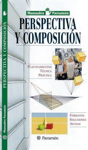 Perspectiva Y Composicion Spanish Edition