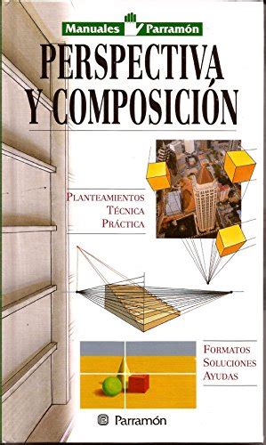 Perspectiva Y Composicion Spanish Edition