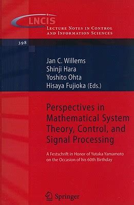 Perspectives in Mathematical System Theory, Control, and Signal Processing A Festschrift in Honor of PDF